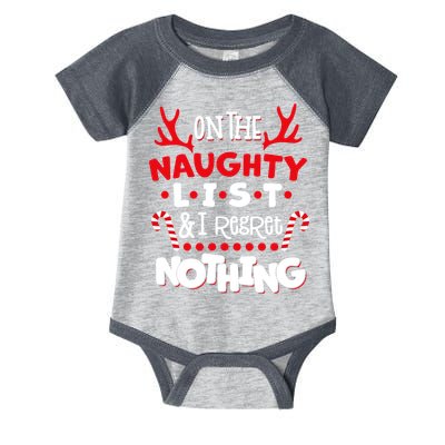 On The Naughty List I Regret Nothing Infant Baby Jersey Bodysuit