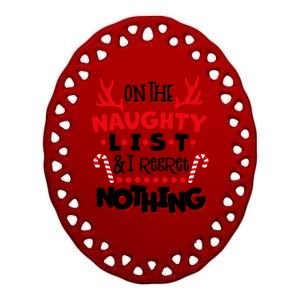 On The Naughty List I Regret Nothing Ceramic Oval Ornament