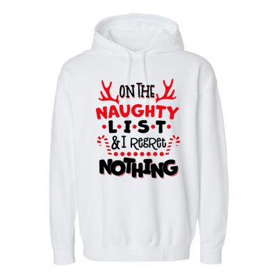 On The Naughty List I Regret Nothing Garment-Dyed Fleece Hoodie