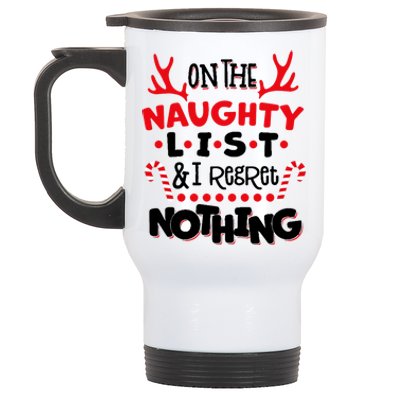 On The Naughty List I Regret Nothing Stainless Steel Travel Mug