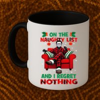 On The Naughty List And I Regret Nothing Horror Christmas Mug