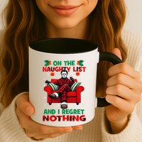 On The Naughty List And I Regret Nothing Horror Christmas Mug