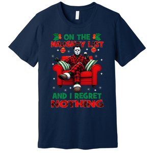 On The Naughty List And I Regret Nothing Horror Christmas Premium T-Shirt