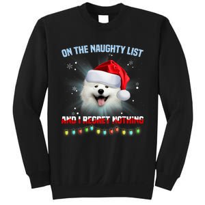 On The Naughty List And I Regret Nothing Samoyed Christmas Sweatshirt