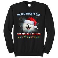 On The Naughty List And I Regret Nothing Samoyed Christmas Sweatshirt