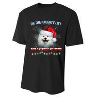 On The Naughty List And I Regret Nothing Samoyed Christmas Performance Sprint T-Shirt