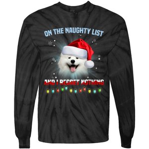 On The Naughty List And I Regret Nothing Samoyed Christmas Tie-Dye Long Sleeve Shirt