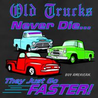 Old Trucks Never Die They Just Go Faster Cool Comfort Performance Bucket Hat