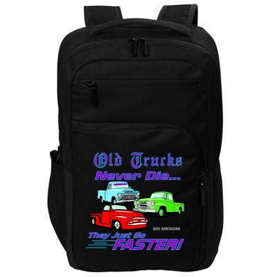Old Trucks Never Die They Just Go Faster Impact Tech Backpack