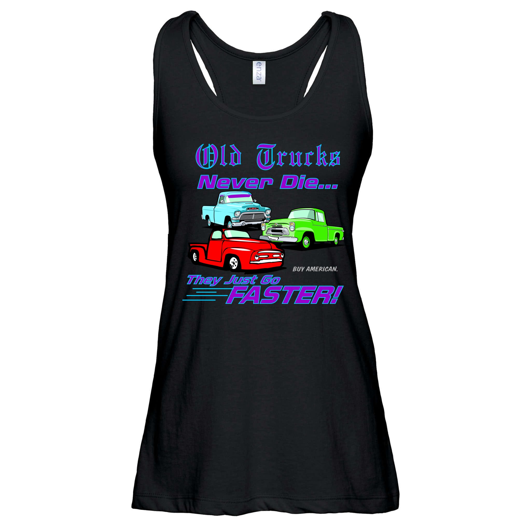Old Trucks Never Die They Just Go Faster Ladies Essential Flowy Tank