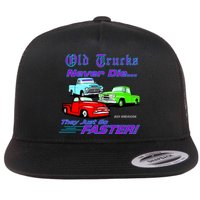 Old Trucks Never Die They Just Go Faster Flatbill Hat