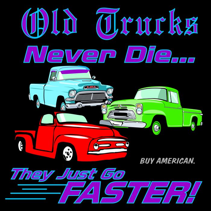 Old Trucks Never Die They Just Go Faster Flatbill Hat