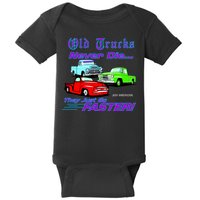 Old Trucks Never Die They Just Go Faster Baby Bodysuit