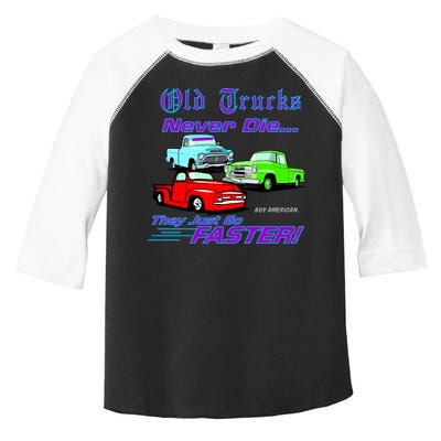 Old Trucks Never Die They Just Go Faster Toddler Fine Jersey T-Shirt