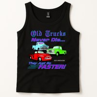 Old Trucks Never Die They Just Go Faster Tank Top