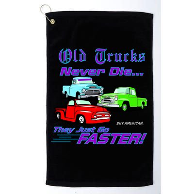 Old Trucks Never Die They Just Go Faster Golf Towel