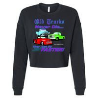 Old Trucks Never Die They Just Go Faster Cropped Pullover Crew