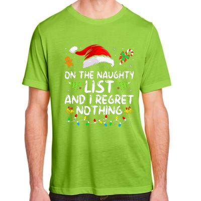 On The Naughty List And I Regret Nothing Funny Xmas  Adult ChromaSoft Performance T-Shirt