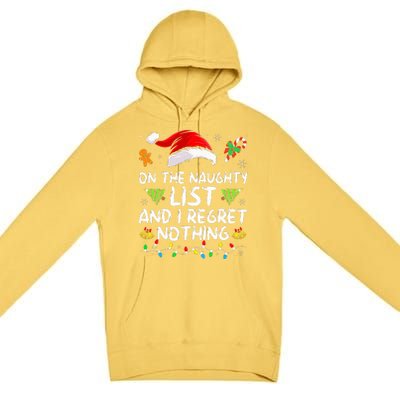 On The Naughty List And I Regret Nothing Funny Xmas  Premium Pullover Hoodie