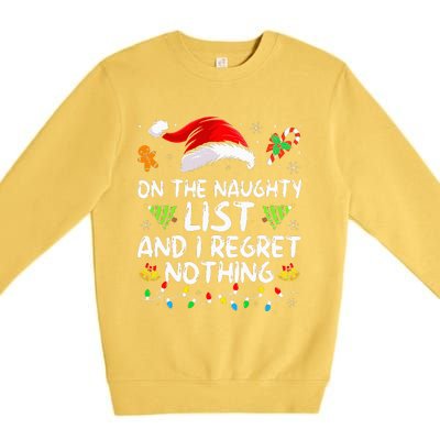 On The Naughty List And I Regret Nothing Funny Xmas  Premium Crewneck Sweatshirt