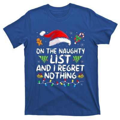 On The Naughty List And I Regret Nothing Funny Xmas  T-Shirt