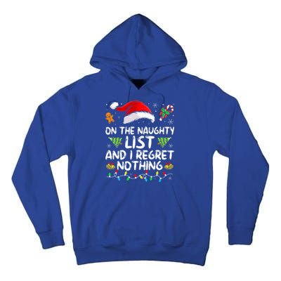 On The Naughty List And I Regret Nothing Funny Xmas  Tall Hoodie