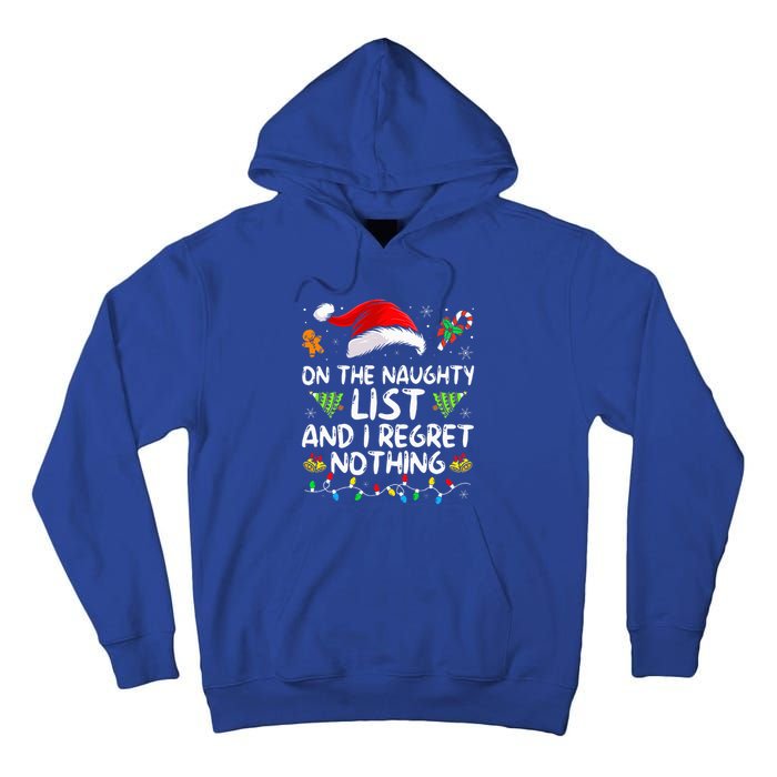 On The Naughty List And I Regret Nothing Funny Xmas  Tall Hoodie