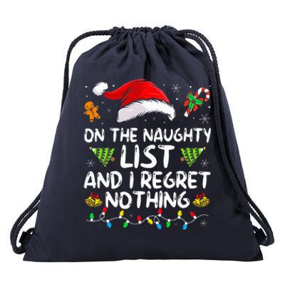 On The Naughty List And I Regret Nothing Funny Xmas  Drawstring Bag