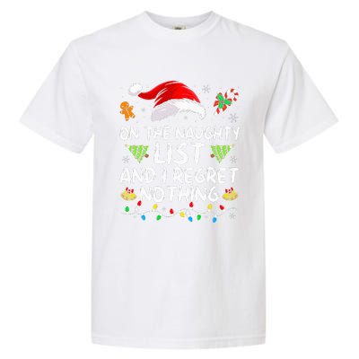 On The Naughty List And I Regret Nothing Funny Xmas  Garment-Dyed Heavyweight T-Shirt