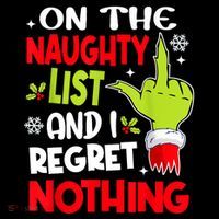 On The Naughty List And I Regret Nothing Flexfit Unipanel Trucker Cap