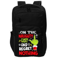 On The Naughty List And I Regret Nothing Impact Tech Backpack