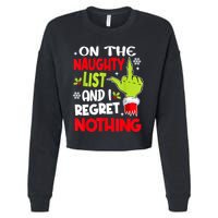 On The Naughty List And I Regret Nothing Cropped Pullover Crew
