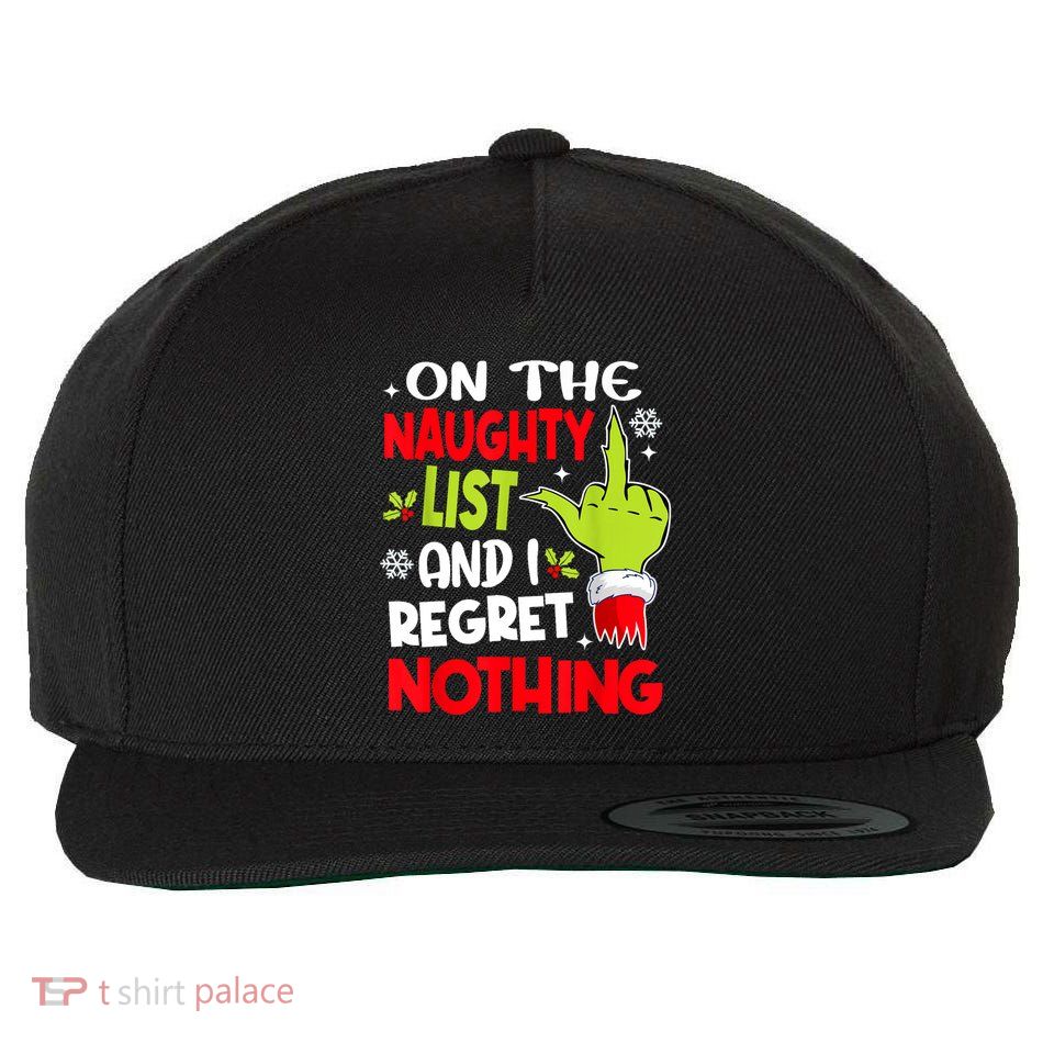 On The Naughty List And I Regret Nothing Wool Snapback Cap
