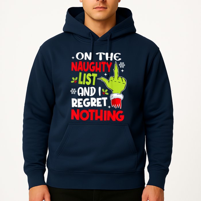 On The Naughty List And I Regret Nothing Hoodie