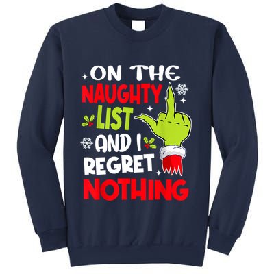On The Naughty List And I Regret Nothing Sweatshirt