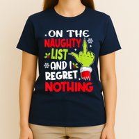 On The Naughty List And I Regret Nothing T-Shirt