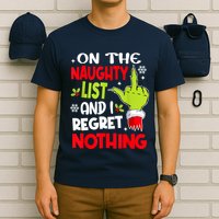 On The Naughty List And I Regret Nothing T-Shirt