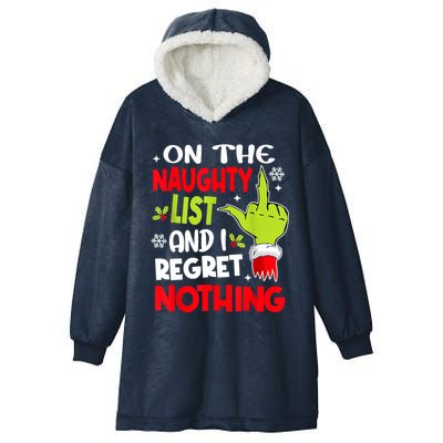 On The Naughty List And I Regret Nothing Hooded Wearable Blanket