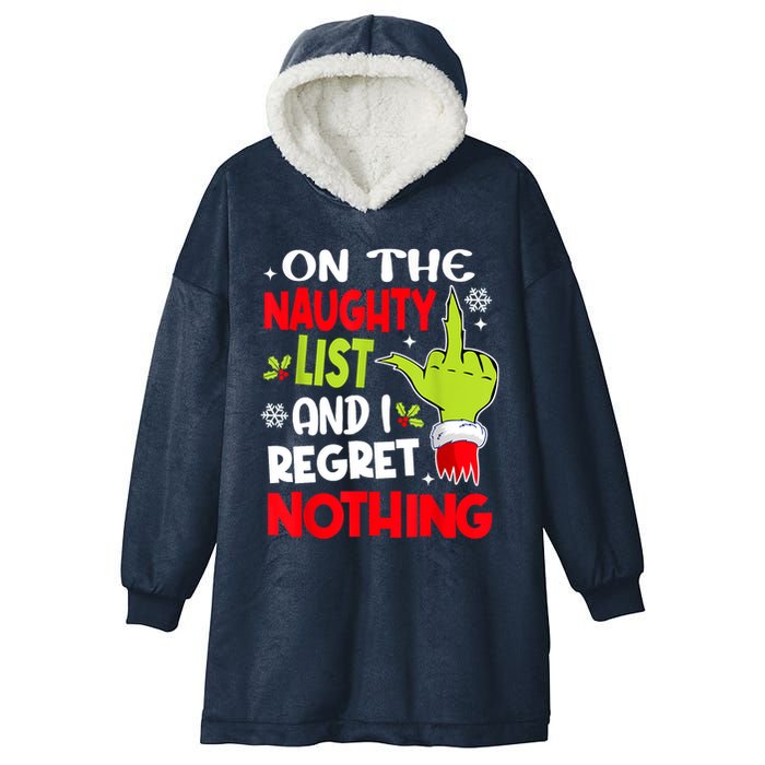 On The Naughty List And I Regret Nothing Hooded Wearable Blanket