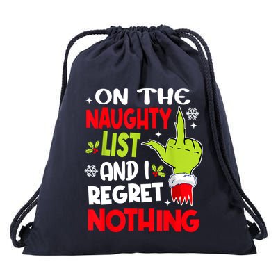 On The Naughty List And I Regret Nothing Drawstring Bag
