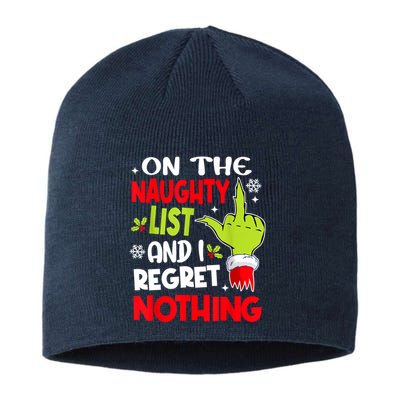 On The Naughty List And I Regret Nothing Sustainable Beanie