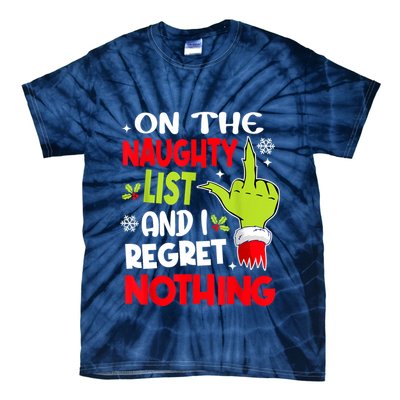 On The Naughty List And I Regret Nothing Tie-Dye T-Shirt