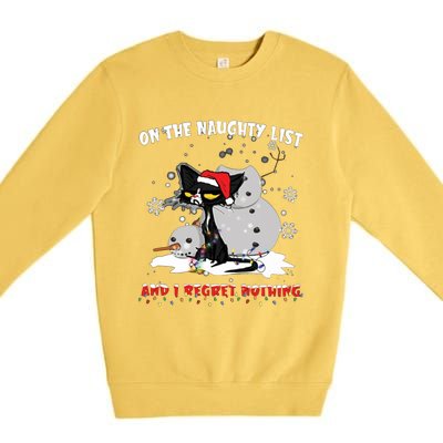 On The Naughty List And I Regret Nothing Gift Premium Crewneck Sweatshirt