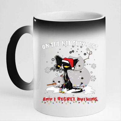 On The Naughty List And I Regret Nothing Gift 11oz Black Color Changing Mug