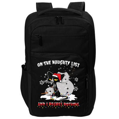 On The Naughty List And I Regret Nothing Gift Impact Tech Backpack