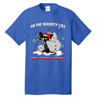 On The Naughty List And I Regret Nothing Gift Tall T-Shirt