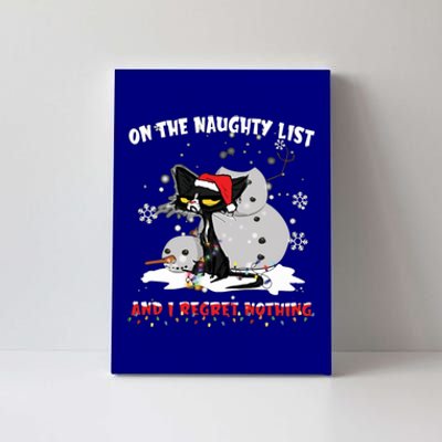 On The Naughty List And I Regret Nothing Gift Canvas