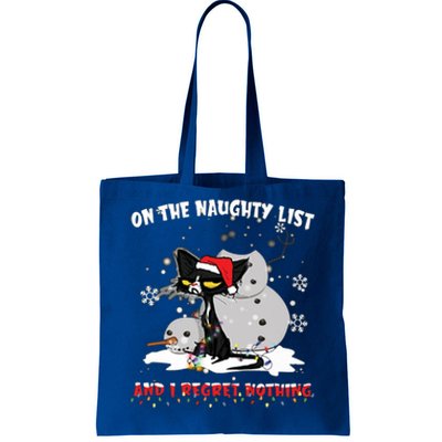 On The Naughty List And I Regret Nothing Gift Tote Bag