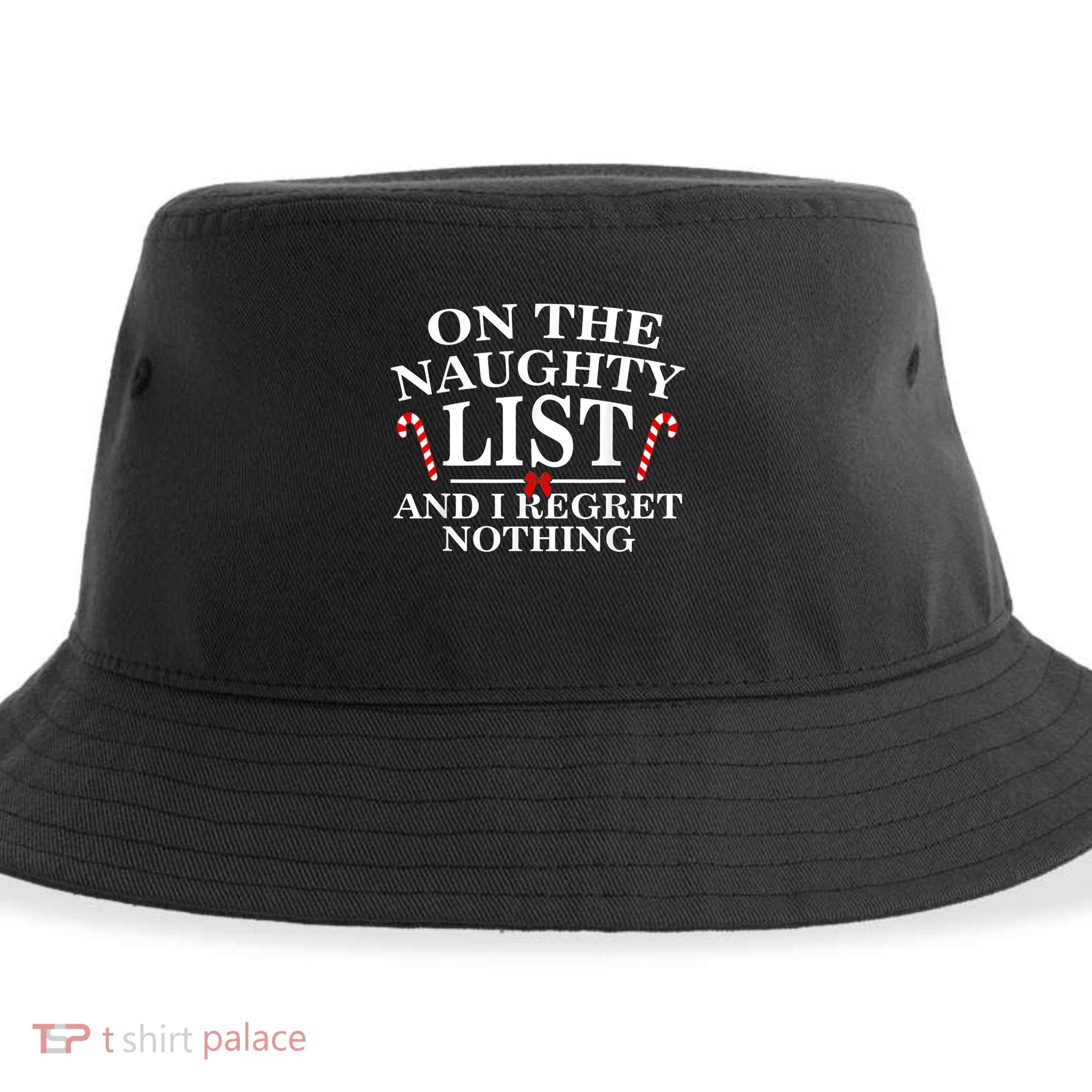 On The Naughty List And I Regret Nothing Funny Xmas Shirt Sustainable Bucket Hat