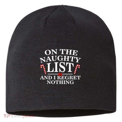 On The Naughty List And I Regret Nothing Funny Xmas Shirt Sustainable Beanie